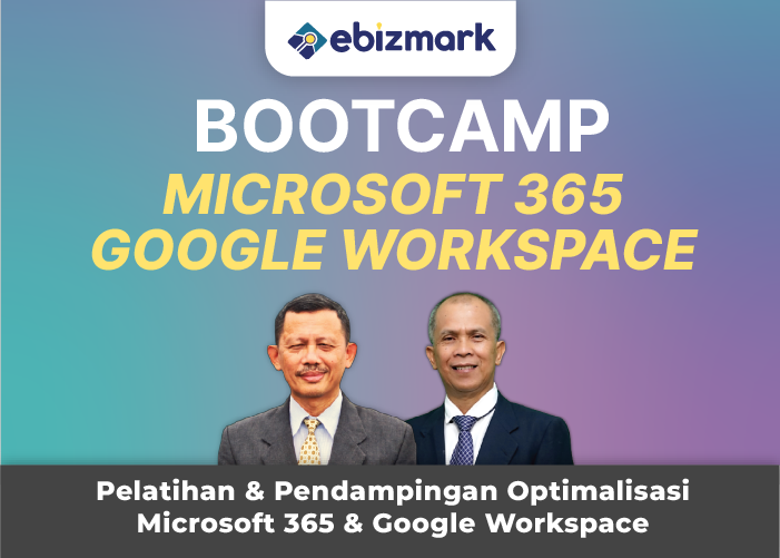 Bootcamp BOOTCAMP OPTIMALISASI MICROSOFT OFFICE 365 & GOOGLE WORKSPACE UNTUK AKADEMISI